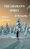 Algopix Similar Product 11 - The Shaman's Sprit : Hanna's Christmas