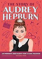 Algopix Similar Product 11 - The Story of Audrey Hepburn An