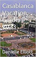 Algopix Similar Product 15 - Casablanca Vacation Guide 2023