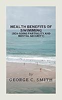 Algopix Similar Product 18 - HEALTH BENEFITS OF SWIMMING seagoing