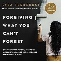 Algopix Similar Product 1 - Forgiving What You Cant Forget