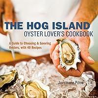 Algopix Similar Product 8 - The Hog Island Oyster Lovers Cookbook