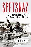 Algopix Similar Product 17 - Spetsnaz A History of the Soviet and