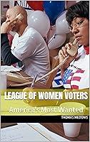 Algopix Similar Product 6 - League of Women Voters Americas Most