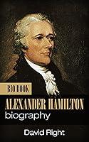 Algopix Similar Product 9 - Alexander Hamilton biography bio book