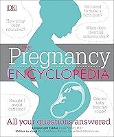 Algopix Similar Product 2 - The Pregnancy Encyclopedia All Your
