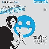 Algopix Similar Product 1 - Second Chance The Slayer Chronicles