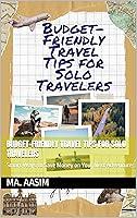 Algopix Similar Product 7 - BudgetFriendly Travel Tips for Solo