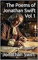 Algopix Similar Product 17 - The Poems of Jonathan Swift Vol 1