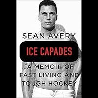 Algopix Similar Product 14 - Ice Capades A Memoir of Fast Living