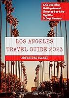 Algopix Similar Product 16 - LOS ANGELES TRAVEL GUIDE 2023 90