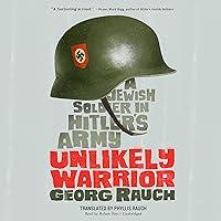 Algopix Similar Product 2 - Unlikely Warrior A Jewish Soldier in