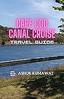 Algopix Similar Product 18 - Cape Cod Canal Cruise Travel Guide