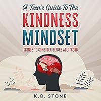 Algopix Similar Product 13 - A Teens Guide to the Kindness Mindset