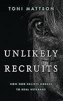 Algopix Similar Product 10 - Unlikely Recruits How God Enlists