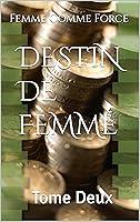 Algopix Similar Product 9 - DESTIN DE FEMME Tome Deux French