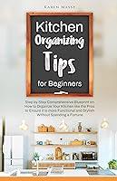 Algopix Similar Product 9 - Kitchen Organizing Tips for Beginners