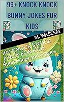 Algopix Similar Product 11 - 100 Knock Knock Jokes For Kids Bunny