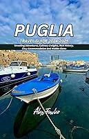 Algopix Similar Product 11 - PUGLIA TRAVEL GUIDE 20242025