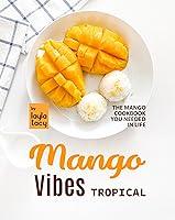 Algopix Similar Product 10 - Tropical Mango Vibes The Mango
