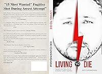 Algopix Similar Product 7 - Living To Die Based On the Life of