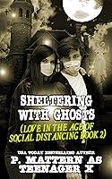 Algopix Similar Product 16 - Sheltering with Ghosts Love in the Age