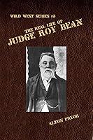 Algopix Similar Product 14 - The Real Story of Judge Roy Bean The