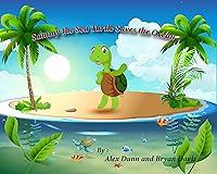 Algopix Similar Product 2 - Sammy The Sea Turtle Saves The Ocean