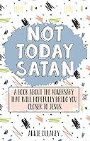 Algopix Similar Product 16 - Not Today Satan A book about the