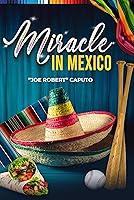 Algopix Similar Product 10 - Miracle In Mexico