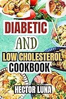 Algopix Similar Product 4 - DIABETIC AND LOW CHOLESTEROL COOKBOOK