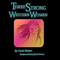 Algopix Similar Product 3 - Three Strong Western Women