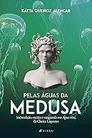 Algopix Similar Product 4 - Pelas guas da Medusa Portuguese