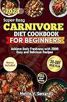 Algopix Similar Product 5 - SUPER EASY CARNIVORE DIET COOKBOOK FOR