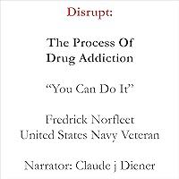 Algopix Similar Product 9 - Disrupt: The Process of Drug Addiction