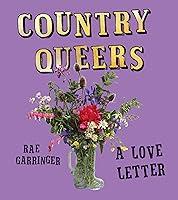 Algopix Similar Product 6 - Country Queers: A Love Letter