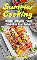 Algopix Similar Product 12 - Summer Cooking Quick and Easy