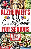 Algopix Similar Product 16 - ALZHEIMERS DIET COOKBOOK FOR SENIORS