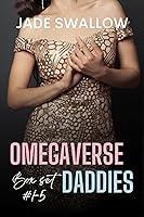 Algopix Similar Product 19 - Omegaverse Daddies Box Set  Books 15