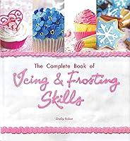Algopix Similar Product 5 - The Complete Book of Icing Frosting 
