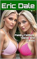 Algopix Similar Product 18 - Family Catfight Sister and Cousin My