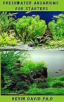 Algopix Similar Product 12 - FRESHWATER AQUARIUMS FOR STARTERS