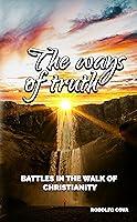 Algopix Similar Product 19 - THE WAYS OF TRUTH BATTLES IN THE WALK