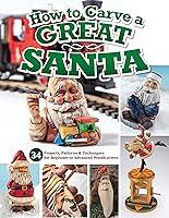 Algopix Similar Product 6 - How to Carve a Great Santa 34