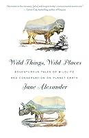 Algopix Similar Product 10 - Wild Things Wild Places Adventurous