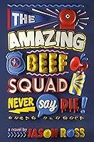 Algopix Similar Product 8 - The Amazing Beef Squad: Never Say Die!