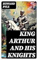 Algopix Similar Product 14 - King Arthur and His Knights