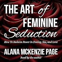 Algopix Similar Product 15 - The Art of Feminine Seduction How to