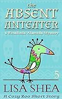 Algopix Similar Product 3 - The Absent Anteater A Rosalinda