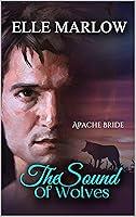 Algopix Similar Product 1 - The Sound of Wolves Apache Bride